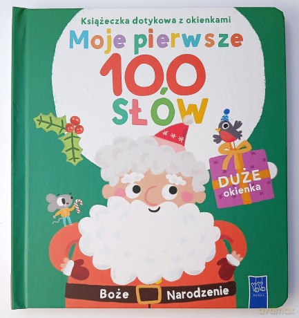 Pierwsze święta. Książeczka dotykowa z okienkami. Moje pierwsze 100 słów [KSIĄŻKA]