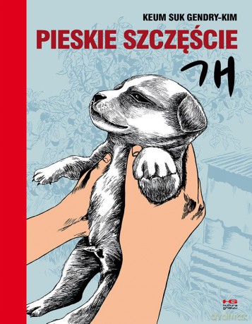 Pieskie szczęście - Keum Suk Gendry-Kim [KOMIKS]