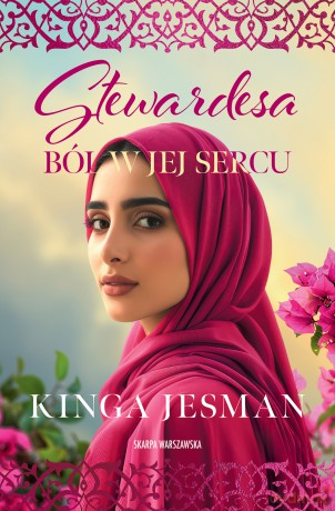 Stewardesa. Ból w jej sercu - Kinga Jesman [KSIĄŻKA]