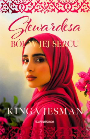 Stewardesa. Ból w jej sercu - Kinga Jesman [KSIĄŻKA]