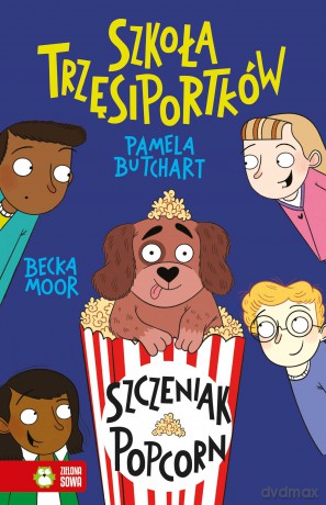 Szczeniak Popcorn. Szkoła Trzęsiportków - Pamela Butchart [KSIĄŻKA]