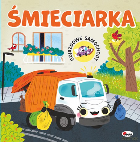 Śmieciarka. Odjazdowe samochody - Elżbieta Korolkiewicz [KSIĄŻKA]