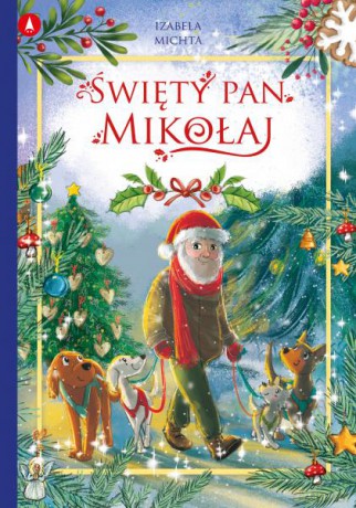 Święty pan Mikołaj - Izabela Michta [KSIĄŻKA]