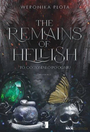 The Remains of Hellish (Tom 6.5) - Weronika Plota [KSIĄŻKA]