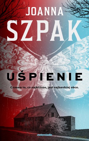 Uśpienie - Joanna Szpak [KSIĄŻKA]
