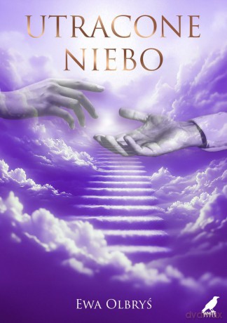 Utracone niebo - Ewa Olbryś [KSIĄŻKA]