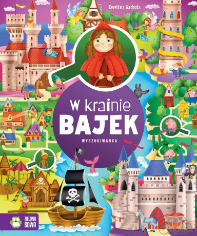 W krainie bajek. Wyszukiwanka - Ewelina Garbula [KSIĄŻKA]