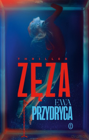 Zęza - Ewa Przydryga [KSIĄŻKA]