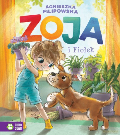 Zoja i Fiołek. Zoja - Agnieszka Filipowska [KSIĄŻKA]