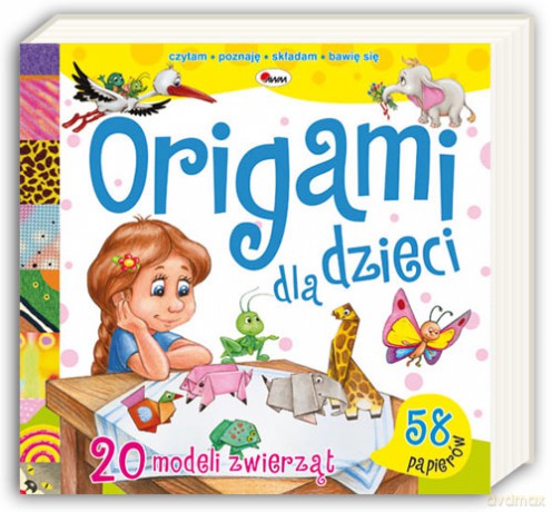ZWIERZĘTA. Origami dla dzieci - Liliana Fabisińska [KSIĄŻKA]