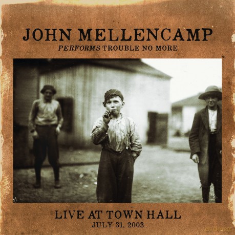 John Mellencamp: Performs Trouble No More Live At Town Hall [CD]