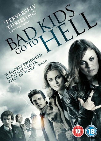 Bad Kids Go To Hell (Niegrzeczne Dzieciaki Trafiają Do Piekła) [DVD]