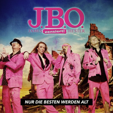 J.B.O.: Nur Die Besten Werden Alt [CD ]