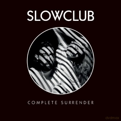 Slow Club: Complete Surrender [CD]