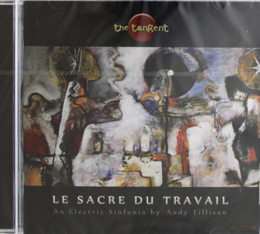 The Tangent: Le Sacre Du Travail [CD]