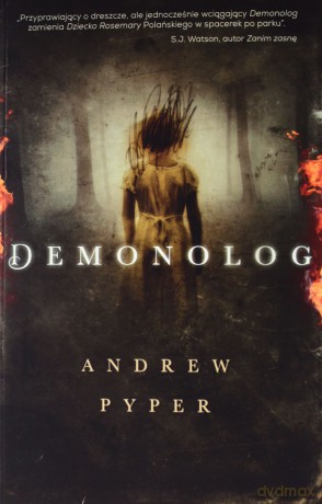 Demonolog - Andrew Pyper [KSIĄŻKA]