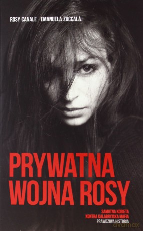 Prywatna Wojna Rosy - Rosy Canale, Emanuela Zuccala [KSIĄŻKA]