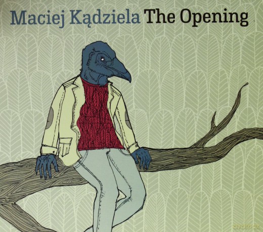 Maciej Kądziela: The Opening (digipack) [CD]