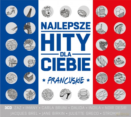 Najlepsze Hity Dla Ciebie - Francuskie [3CD]