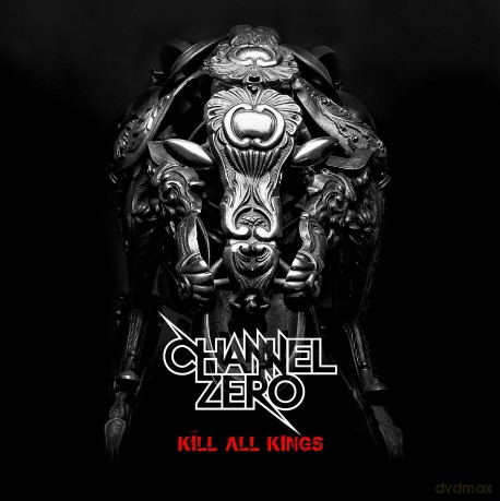 Channel Zero: Kill All Kings Special Edition (digipack) [CD]+[DVD]