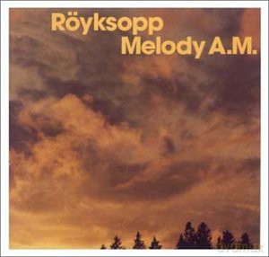 Royksopp: Melody Am [CD]