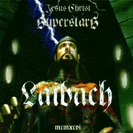 Laibach: Jesus Christ Superstars [CD]