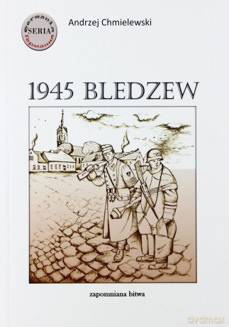 1945 Bledzew - Andrzej Chmielewski [KSIĄŻKA]