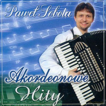Paweł Sobota: Akordeonowe hity [CD]