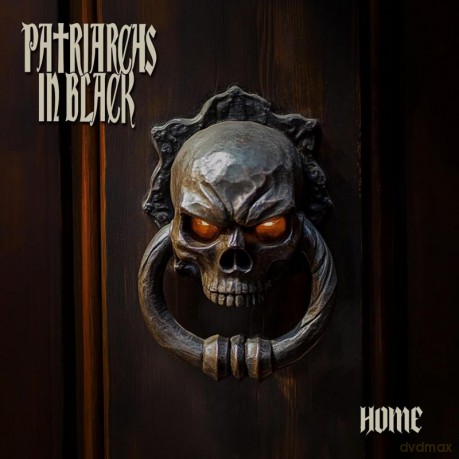 Patriarchs In Black: Home (digipack) [CD]
