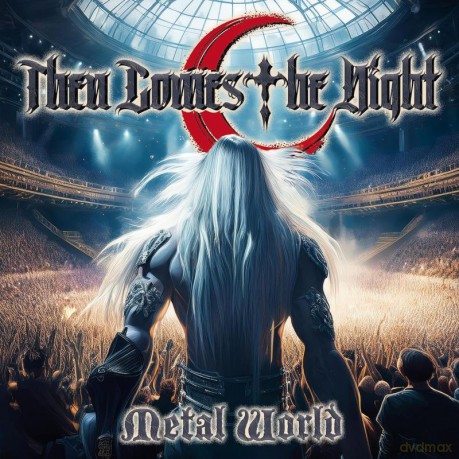 Then Comes The Night: Metal World [CD]