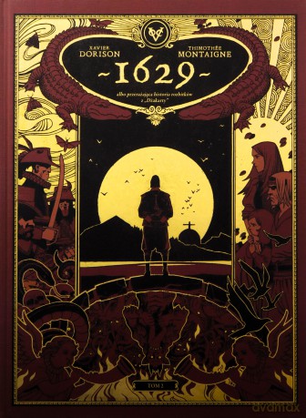 1629 albo przerażająca historia rozbitków.. (Tom 2) - Xavier Dorison, Thimothe Montaigne [KOMIKS]