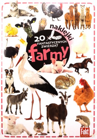 20 fantastycznych zwierząt z farmy - Olga Śmietanowska [KSIĄŻKA]
