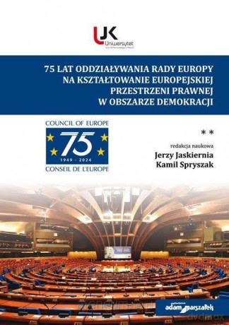 75 lat Rady Europy (Tom 2) - red. Jerzy Jaskiernia, Kamil Spryszak [KSIĄŻKA]