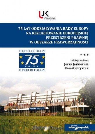 75 lat Rady Europy (Tom 3) - red. Jerzy Jaskiernia, Kamil Spryszak [KSIĄŻKA]
