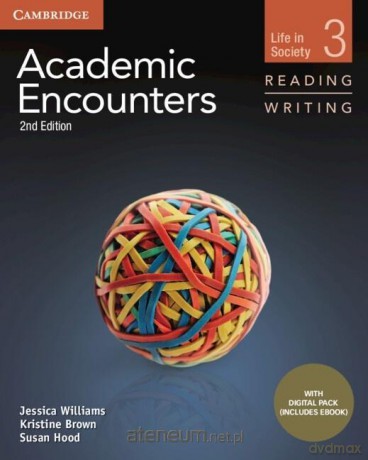 Academic Encounters Level 3 SB Reading and Writing - Jessica Williams, Kristine Brown, Susan Hood [KSIĄŻKA]