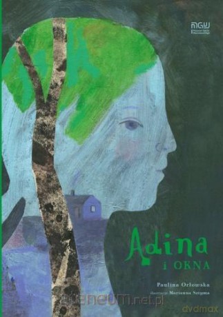 Adina i okna - Paulina Orłowska [KSIĄŻKA]