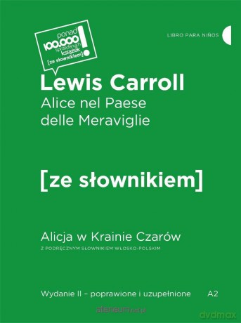 Alice nel Paese delle Meraviglie - Lewis Carroll [KSIĄŻKA]