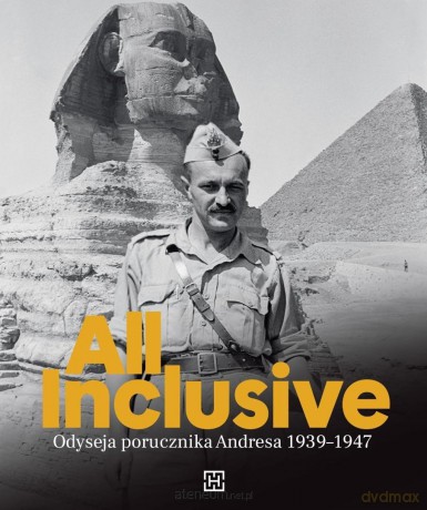 All Inclusive. Odyseja porucznika Andresa 1939... - Stanisław Andres [KSIĄŻKA]