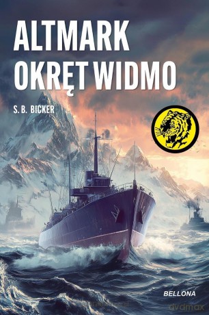 Altmark. Okręt widmo - S.B. Bicker [KSIĄŻKA]
