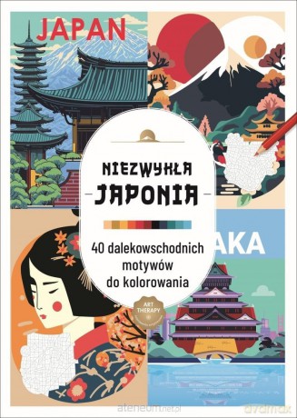 Art therapy. Kolorowanka antystresowa. Niezwykła.. [KSIĄŻKA]