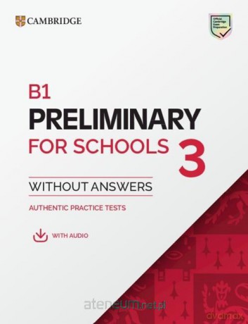 B1 Preliminary for Schools 3 SB without Answers... [KSIĄŻKA]