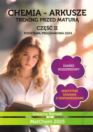 Chemia - arkusze. Trening przed maturą cz.2 zakres rozszerzony - Grażyna Bieniek [KSIĄŻKA]