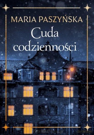 Cuda codzienności - Maria Paszyńska [KSIĄŻKA]