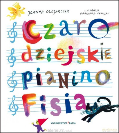 Czarodziejskie pianino Fisia - Joanna Olejarczyk [KSIĄŻKA]