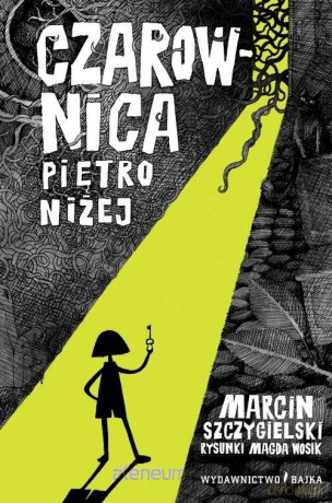 Czarownica piętro niżej - Marcin Szczygielski [KSIĄŻKA]