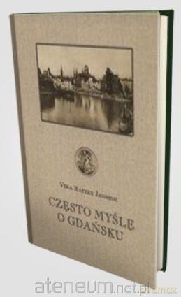 Często myślę o Gdańsku - Jansson Vera Ratzke [KSIĄŻKA]