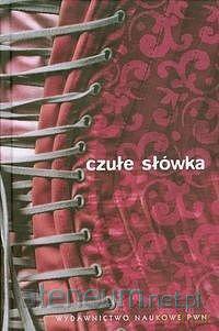 Czułe słówka. Słownik afektonimów - Mirosław Bańko, Agnieszka Zygmunt [KSIĄŻKA]