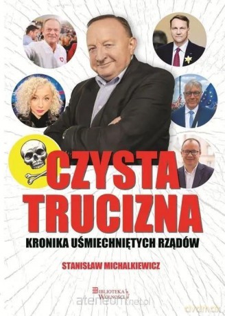 Czysta trucizna - Stanisław Michalkiewicz, Marek Skalski [KSIĄŻKA]