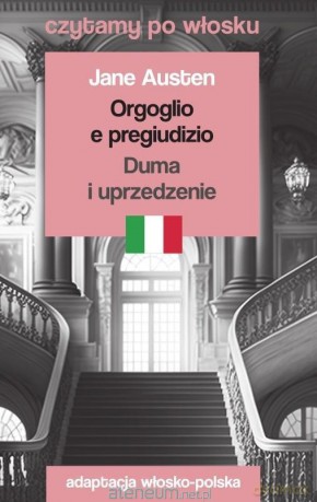 Czytamy po włosku - Duma i uprzedzenie - Jane Austen [KSIĄŻKA]