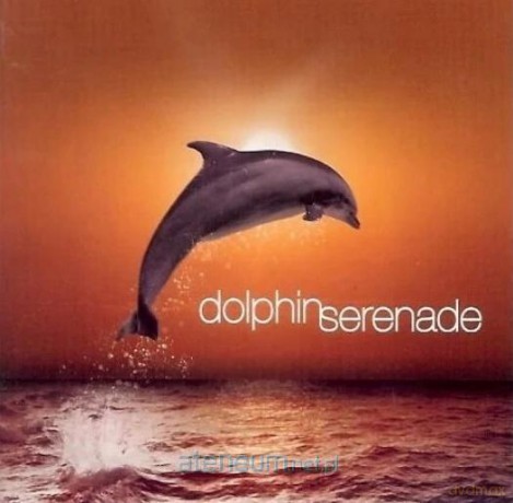Dolphin Serenade [CD]